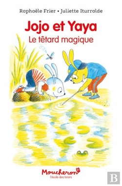 Bertrand.pt - Jojo Et Yaya : Le Têtard Magique