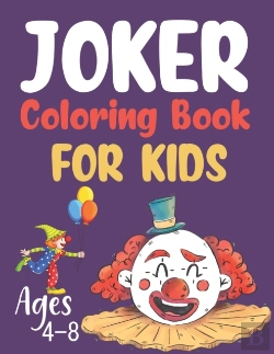Bertrand.pt - Joker Coloring Book For Kids Ages 4-8