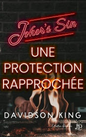 Joker'S Sin Tome 4 : Une Protection Rapprochée