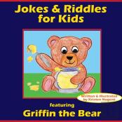Jokes & Riddles For Kids (Featuring Griffin The Bear)