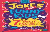 Jokes For Funny Kids: 7 Year Olds
