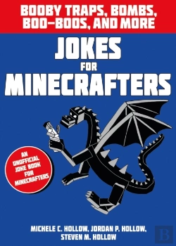 Bertrand.pt - Jokes For Minecrafters: Booby Traps, Bombs, Boo-Boos, And More