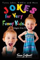 Jokes For Very Funny Kids (Ages 3 To 7)