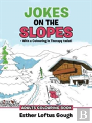 Jokes On The Slopes - With A Colouring In Therapy Twist!