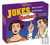 Jokes You Cant Tell Your Mother