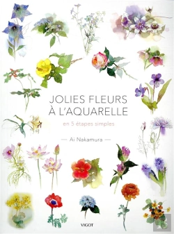 Bertrand.pt - Jolies Fleurs A L'Aquarelle - En 5 Etapes Simples