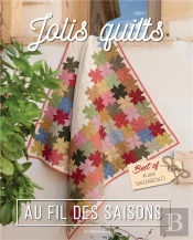 Jolis Quilts Au Fil Des Saisons - Best Of Kristel Salgarollo