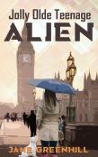 Jolly Olde Teenage Alien