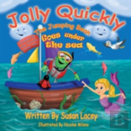 Jolly Quickly The Jumping Bean Goes Under The Sea