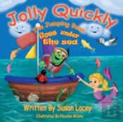 Jolly Quickly The Jumping Bean Goes Under The Sea