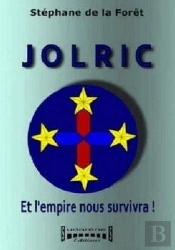 Jolric Et L'Empire Nous Survivra !