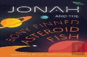 Jonah And The Bony-Finned Asteroid Fish