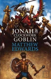 Jonah And The Clockwork Goblin
