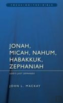 Bertrand.pt - Jonah, Micah, Nahum, Habakkuk & Zephaniah: God'S Just Demands
