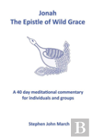 Jonah - The Epistle Of Wild Grace