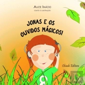 Jonas e os Ouvidos Mágicos!