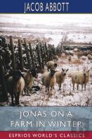 Jonas On A Farm In Winter (Esprios Classics)