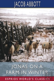Jonas On A Farm In Winter (Esprios Classics)