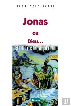 Bertrand.pt - Jonas, Ou Dieu ... Et L'Idee Qu'On Se Fait De Lui