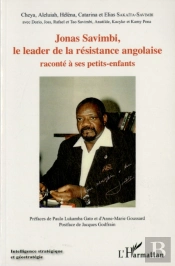 Jonas Savimbi, Le Leader De La Résistance Angolaise Raconté À Ses Petits-Enfants