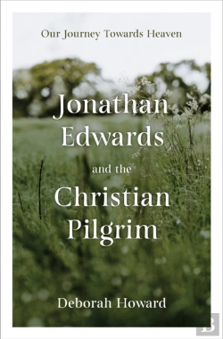 Bertrand.pt - Jonathan Edwards And The Christian Pilgrim