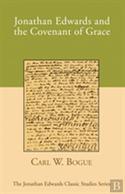 Bertrand.pt - Jonathan Edwards And The Covenant Of Grace