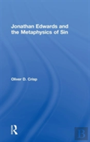 Jonathan Edwards And The Metaphysics Of Sin