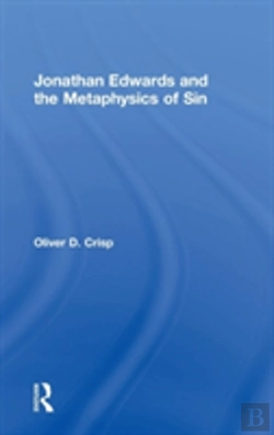Bertrand.pt - Jonathan Edwards And The Metaphysics Of Sin