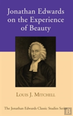 Bertrand.pt - Jonathan Edwards On The Experience Of Beauty