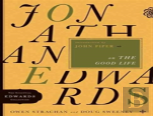 Jonathan Edwards On The Good Life