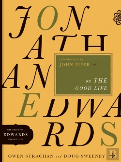 Bertrand.pt - Jonathan Edwards On The Good Life