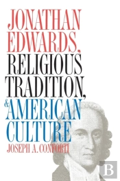 Jonathan Edwards, Religious Tradition, And American Culture
