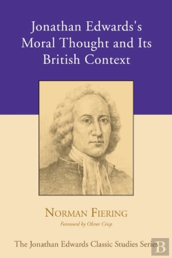 Bertrand.pt - Jonathan Edwards'S Moral Thought And Its British Context