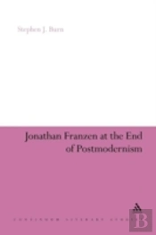 Jonathan Franzen At The End Of Postmodernism