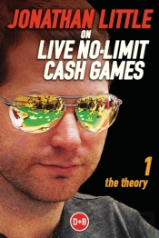 Jonathan Little On No-Limit Cash Games