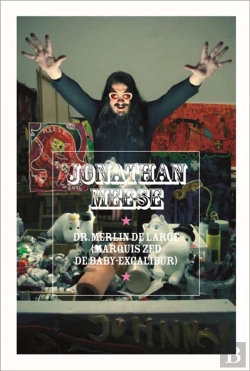Bertrand.pt - Jonathan Meese ; Dr Merlin De Large, Marquis Zed De Baby-Escalibur