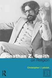 Jonathan Z. Smith On Religion