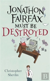 Jonathon Fairfax Must Be Destroyed