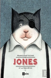 Jones Et Autres Rêves