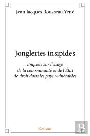 Jongleries Insipides : Enquête Sur L'Usage De La Communauté Et De L'État De Droit Dans Les Pays Vulnérables