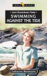 Joni Eareckson Tada: Swimming Against The Tide