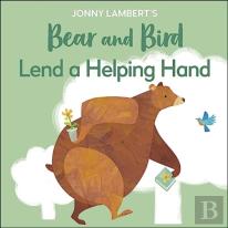 Jonny Lambert'S Bear And Bird: Lend A Helping Hand
