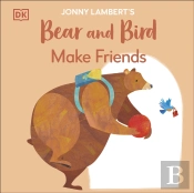 Jonny Lambert'S Bear And Bird: Make Friends
