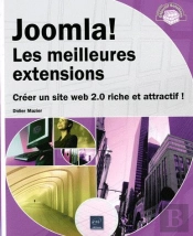 Joomla ! Les Meilleures Extensions ; Créer Un Site Web 2.0 Riche Et Attractif !