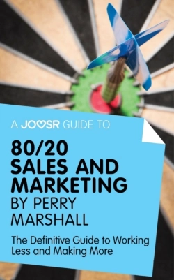 Bertrand.pt - Joosr Guide To... 80/20 Sales And Marketing By Perry Marshall