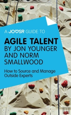 Bertrand.pt - Joosr Guide To... Agile Talent By Jon Younger And Norm Smallwood