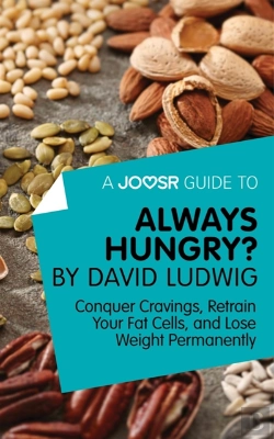 Bertrand.pt - Joosr Guide To... Always Hungry? By David Ludwig