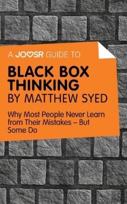 Bertrand.pt - Joosr Guide To... Black Box Thinking By Matthew Syed