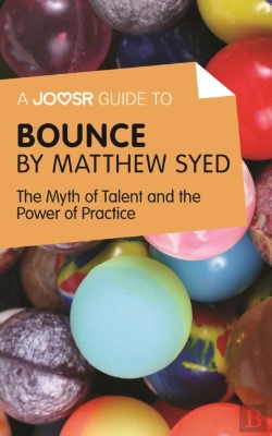 Bertrand.pt - Joosr Guide To... Bounce By Matthew Syed