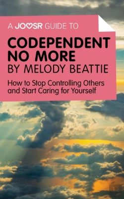 Bertrand.pt - Joosr Guide To... Codependent No More By Melody Beattie